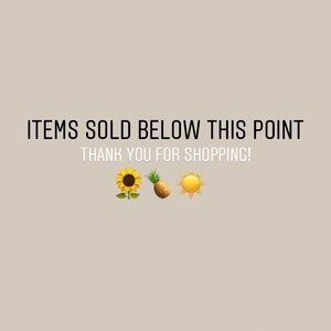 ***ITEMS SOLD BELOW THIS POINT***